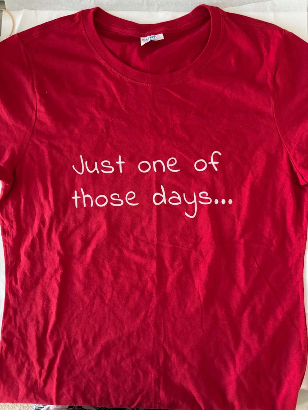 Just One Of Those Days Red Graphic Tee by NoBrand